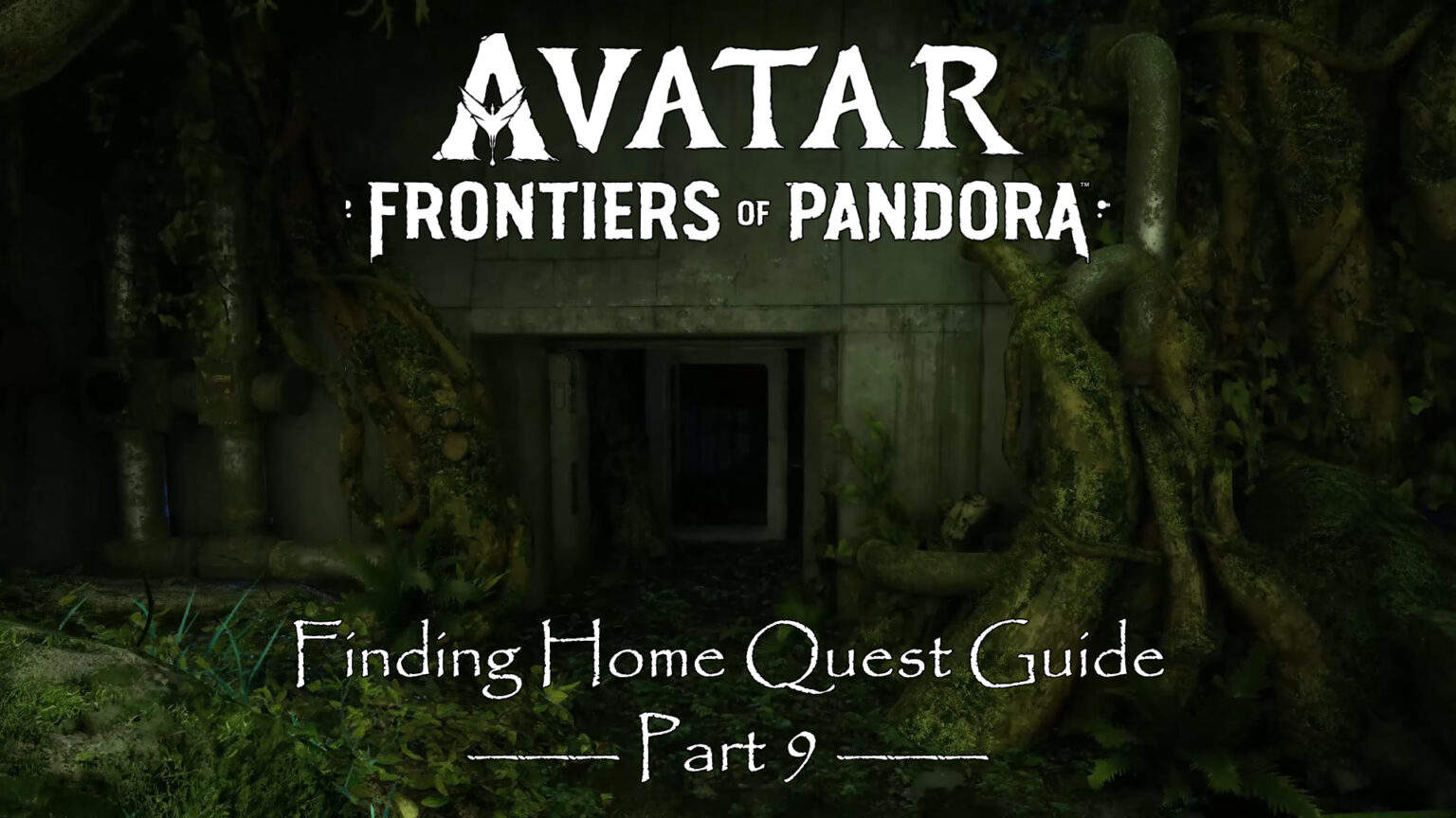 Avatar Frontiers of Pandora Finding Home Part 9 Quest Guide