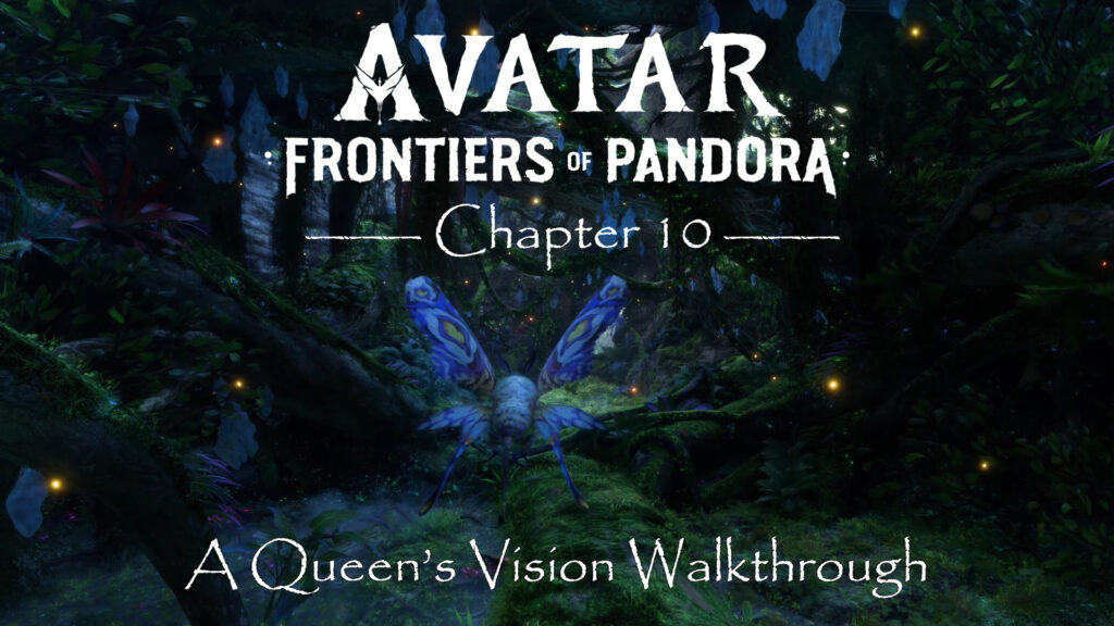 Avatar Frontiers of Pandora Walkthrough A Queen's Vision