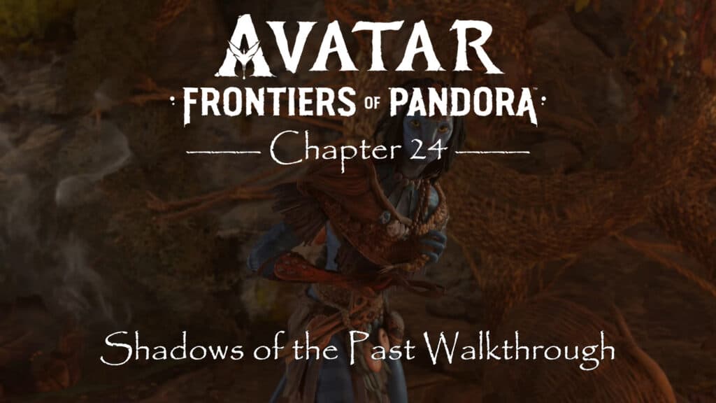 Avatar Frontiers of Pandora Walkthrough Shadows of the Past