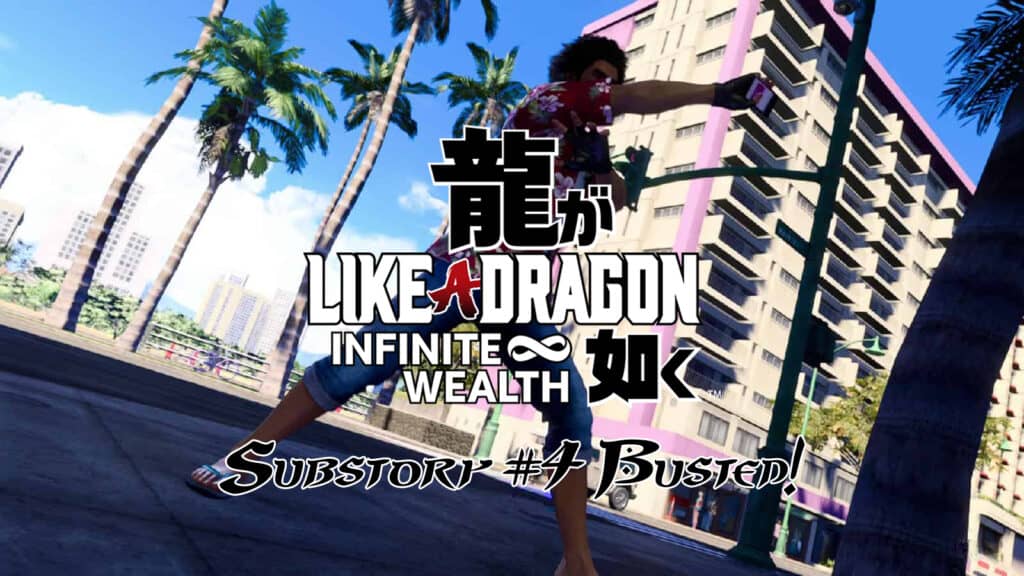 Like a Dragon Infinite Wealth Substory #4 Busted! Guide