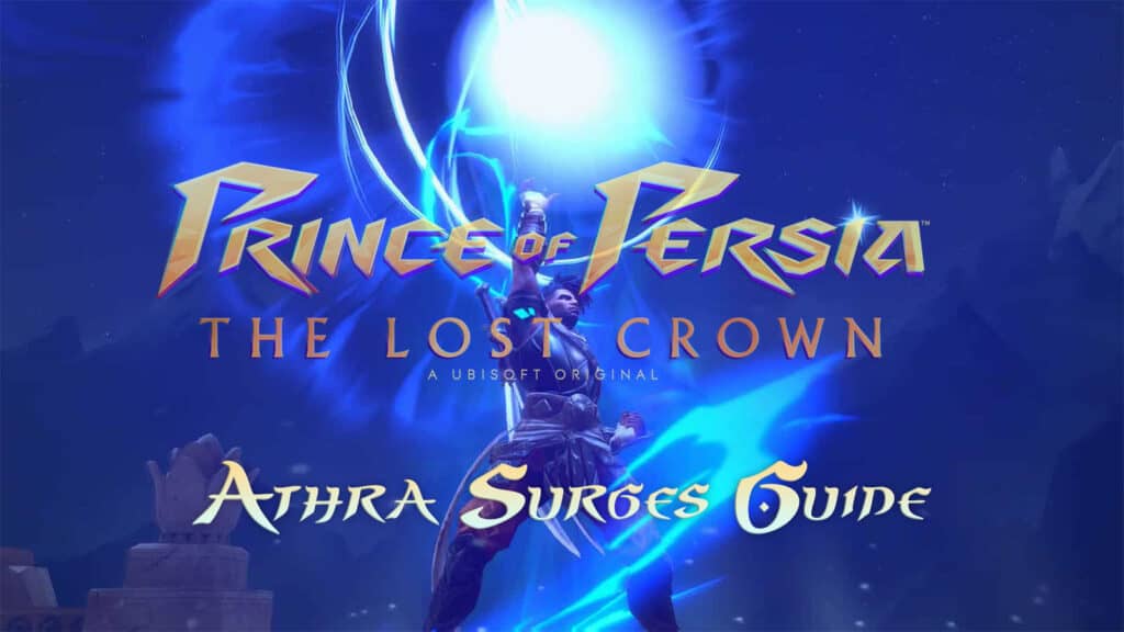 Prince of Persia The Lost Crown Athra Surges