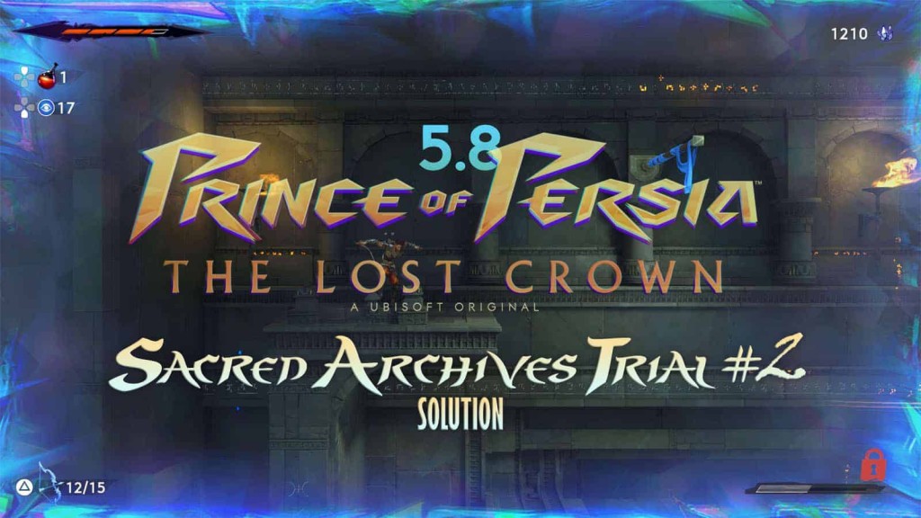 Prince of Persia The Lost Crown Sacred Archives Trial 2 Solution