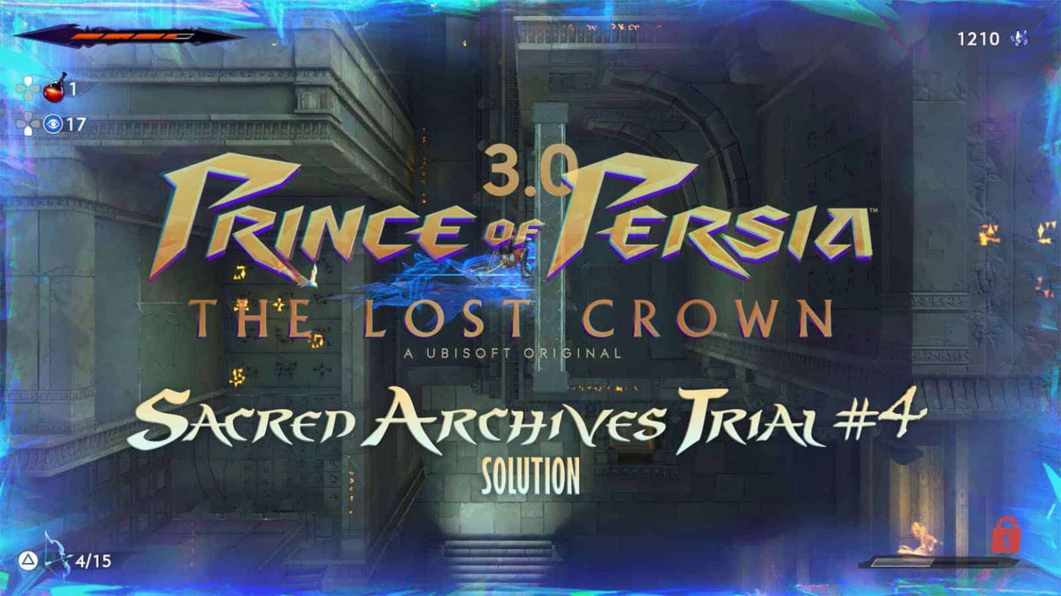 Prince of Persia The Lost Crown Sacred Archives Trial 4 Solution