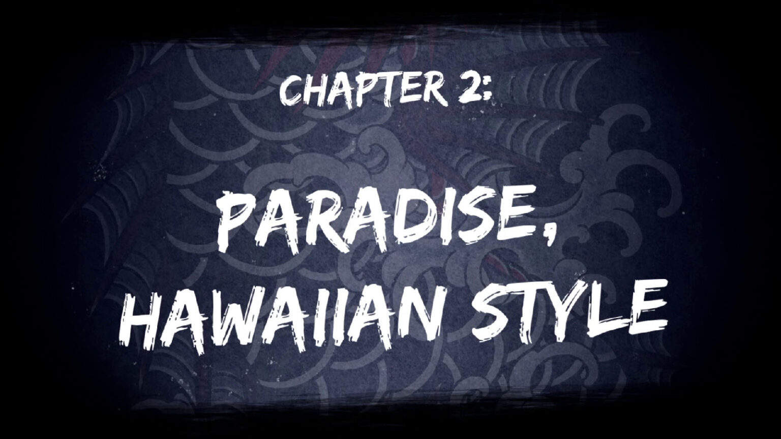 Like a Dragon Infinite Wealth Chapter 2 Paradise Hawaiian Style cover