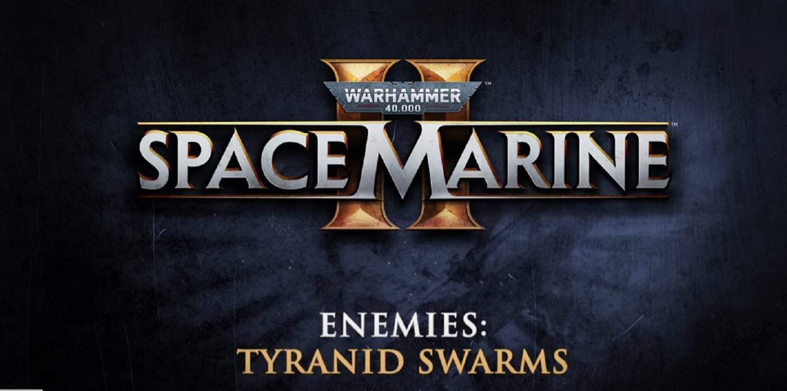 Warhammer 40K Space Marine 2 Trailer Shows How Deadly Tyranid Swarms Are Featured Image